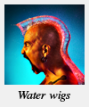 Water wigs